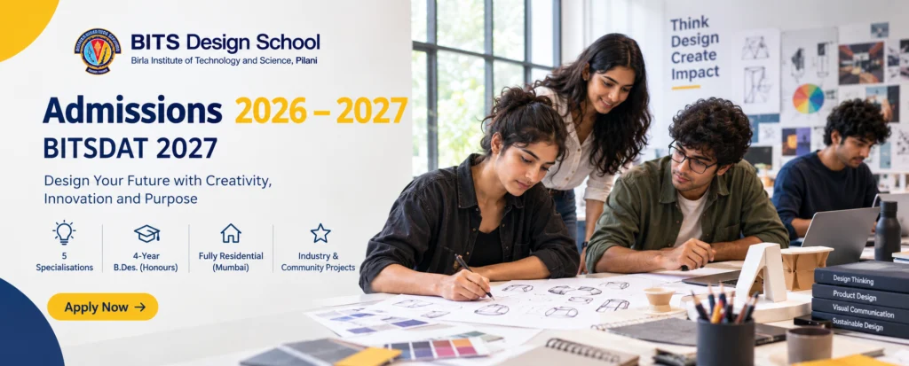 BITS School of Design Admission 2026–2027 | BITSDAT 2027